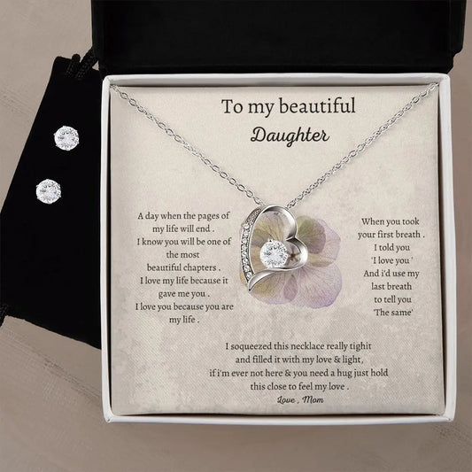 To my beautiful daughter Necklace forever love and earrings ..