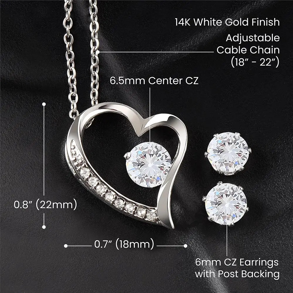 To my beautiful daughter Necklace forever love and earrings ..