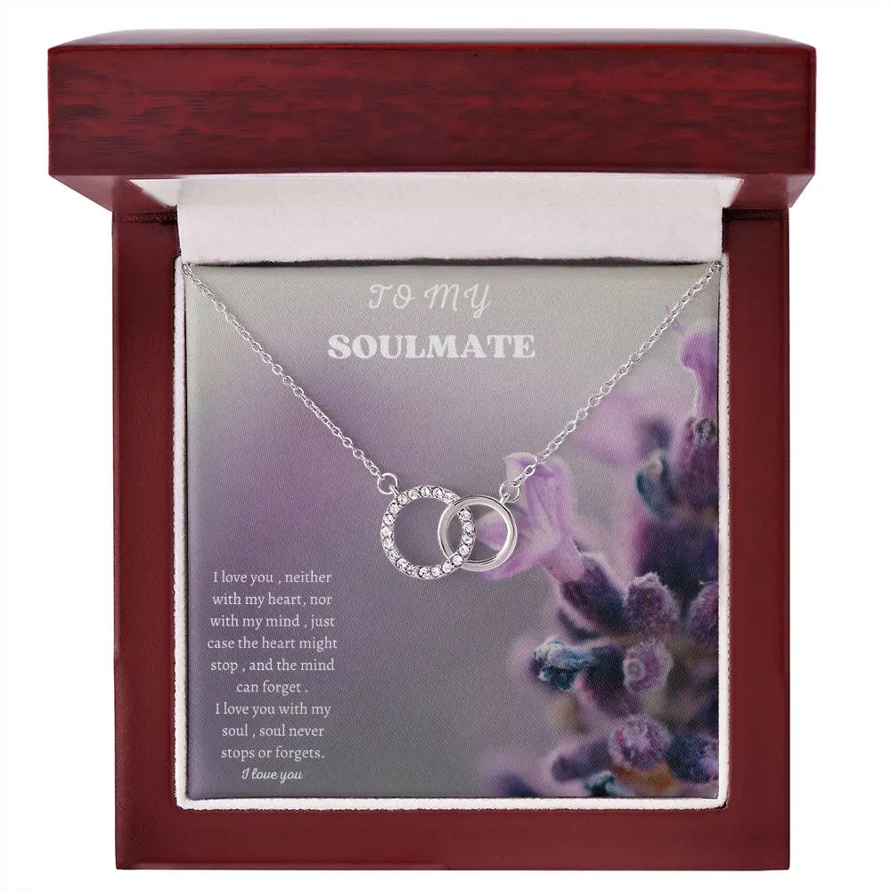 To my soulmate Necklace Perfect Pair ..