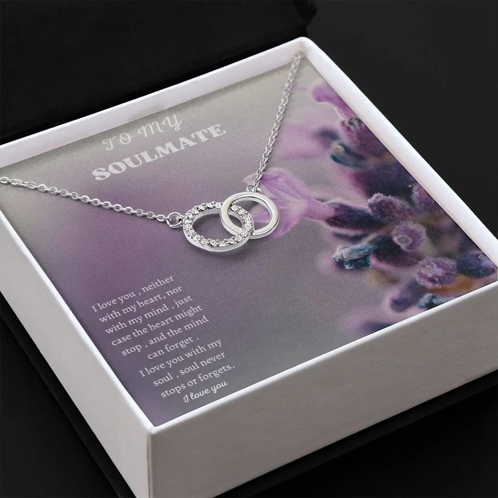To my soulmate Necklace Perfect Pair ..
